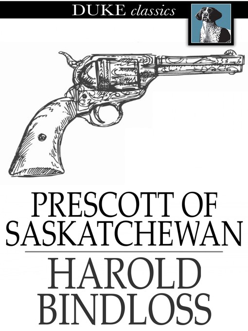 Title details for Prescott of Saskatchewan by Harold Bindloss - Wait list